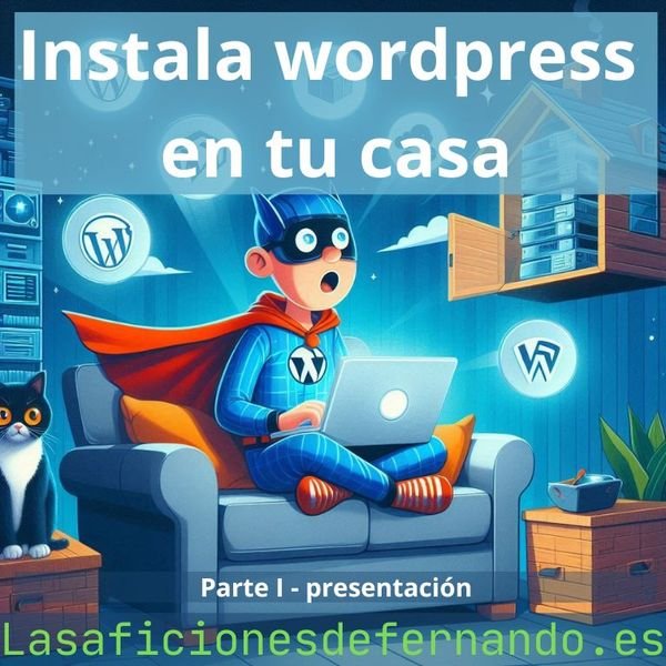 instala wordpress en tu casa instala wordpress en tu casa